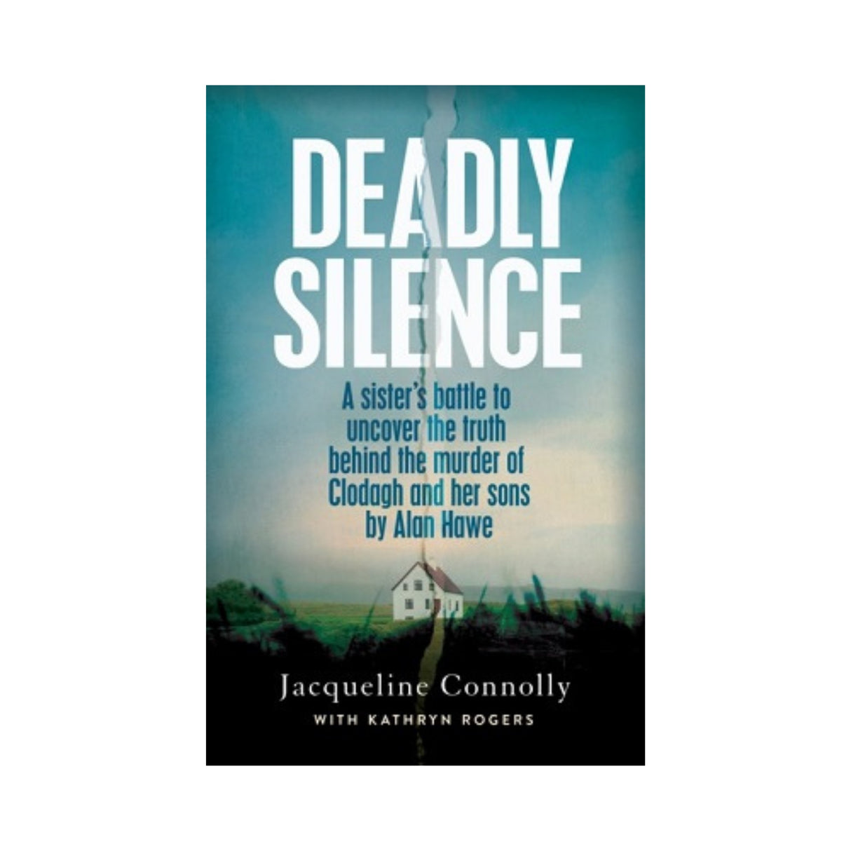 DEADLY SILENCE by Jacqueline Connolly