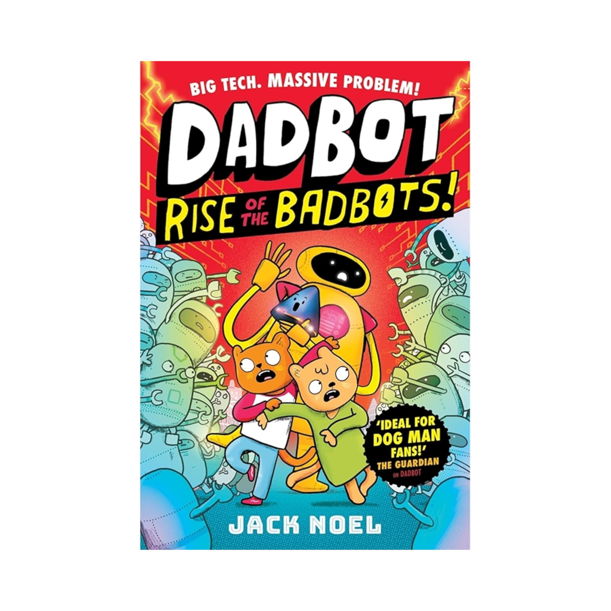 Dadbot 2: Rise of the Badbots!